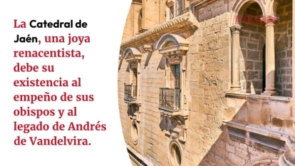 El compromiso de los obispos con la Catedral de Jaén (Francisco Juan Martínez Rojas)