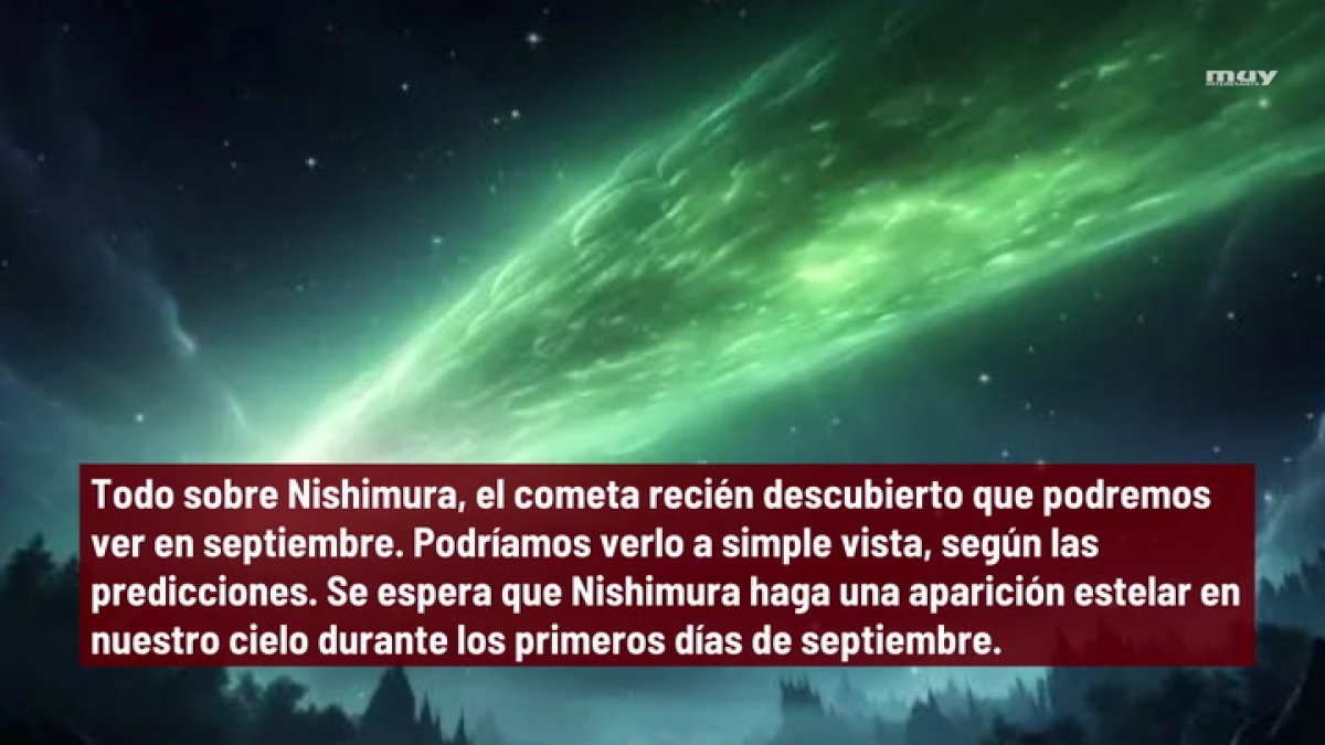 Todo Sobre Nishimura El Cometa Recién Descubierto Que Ya Podemos Ver A Plena Vista 0965