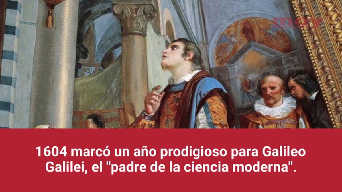 1604, un 'annus mirabilis' para Galileo Galilei y para la ciencia (Alejandro Navarro Yáñez)