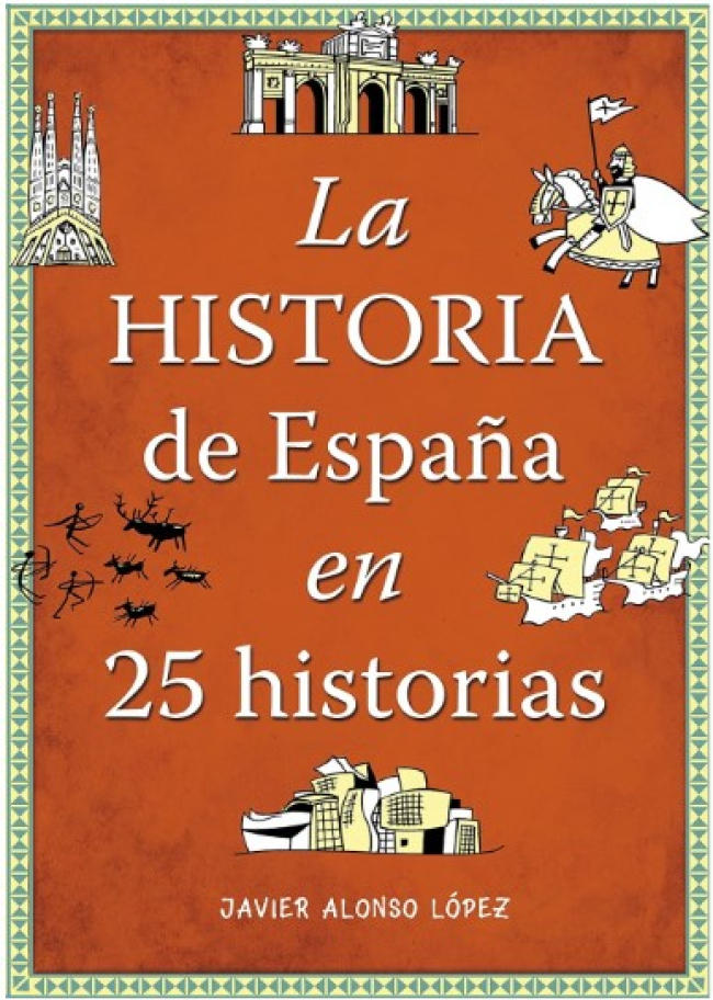 La Historia de España en 25 Historias